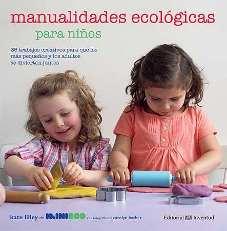 Manualidades ecológicas para niños | 9788426139443 | Kate Lilley