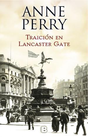 Traición en Lancaster Gate | 9788466662833 | Anne Perry