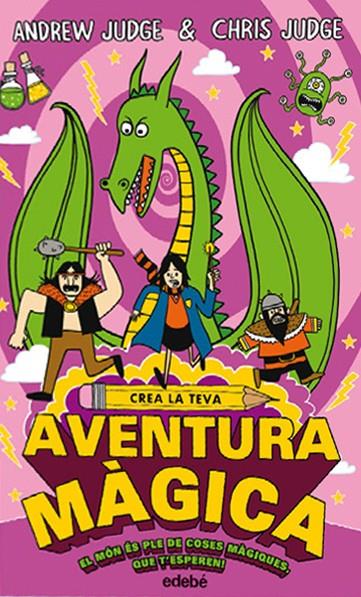 Crea la teva aventura màgica | 9788468335216 | Andrew Judge i Chris Judge