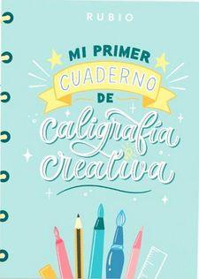 Mi primer cuaderno de caligrafía creativa | 9788417427726 | Nácher Rodríguez, Beatriz/ENRIQUE RUBIO POLO SLU