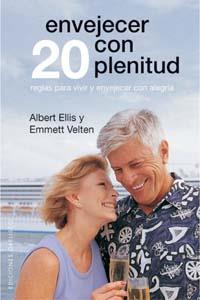 Envejecer con plenitud | 9788497773768 | Albert Ellis y Emmett Velten