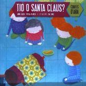 Tió o Santa Claus? | 9788447926985 | Anna Gasol-Teresa Blanch / Eva Sans