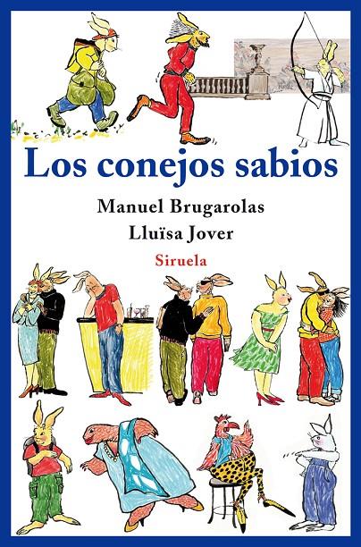 Los conejos sabios | 9788498413717 | Manuel Brugarolas - Lluïsa Jover