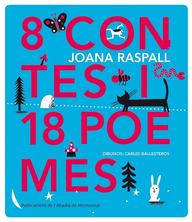 8 contes i 18 poemes | 9788498837162 | Joana Raspall - Carles Ballesteros