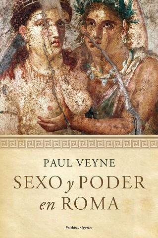 Sexo y poder en Roma | 9788449324406 | Paul Veyne