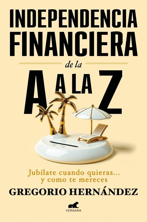 Independencia financiera: de la A a la Z | 9788410467002 | Hernández, Gregorio