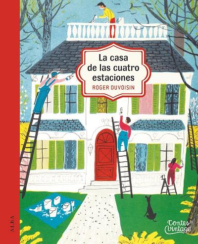 La casa de las cuatro estaciones | 9788490654293 | Roger Duvoisin