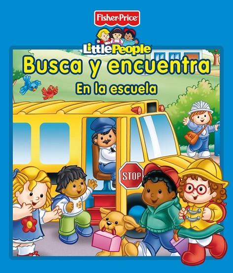 Busca y encuentra. En la escuela | 9788448837082 | Fisher-Price