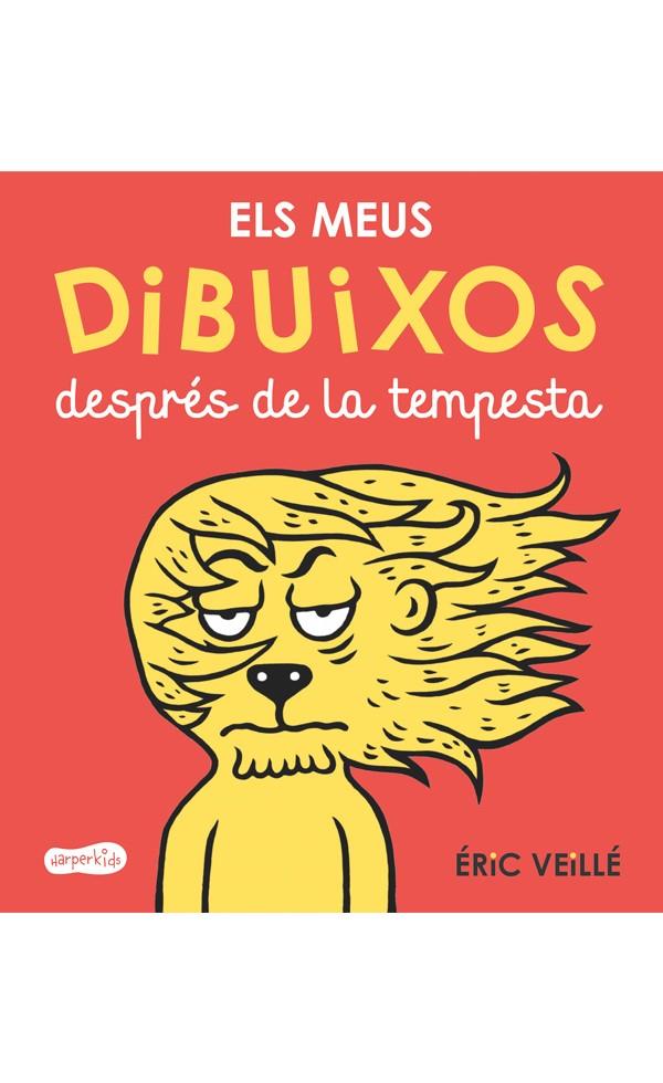 Els meus dibuixos després de la tempesta | 9788417222178 | Éric Veillé