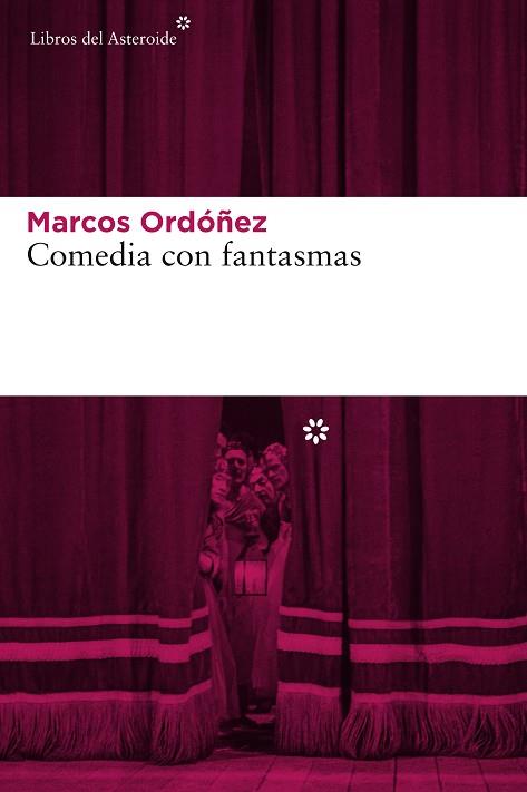 Comedia con fantasmas | 9788416213252 | Marcos Ordóñez