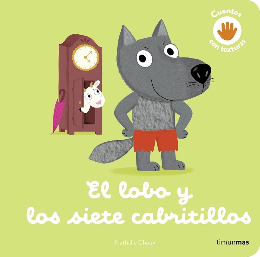 El lobo y los siete cabritillos. Cuento con texturas | 9788408279020 | Choux, Nathalie