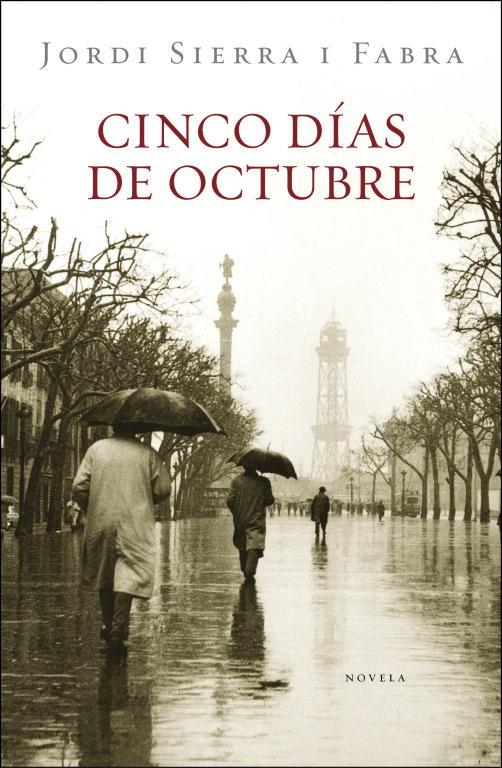 Cinco días de octubre | 9788401339561 | Jordi Sierra i Fabra