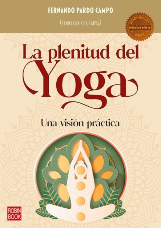 La plenitud del yoga | 9788499177281 | Pardo Campo, Fernando (Sannyasin Chaitanya)