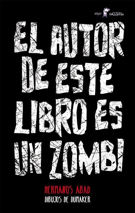 El autor de este libro es un zombi | 9788498458145 | Hermanos Abad / Dumaker