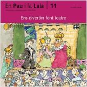 Ens divertim fent teatre | 9788476025895 | En Pau i la Laia