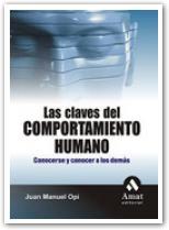 Las claves del comportamiento humano | 9788497353090 | Juan Manuel Opi