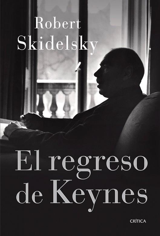 El regreso de Keynes | 9788498920338 | Robert Skidelsky