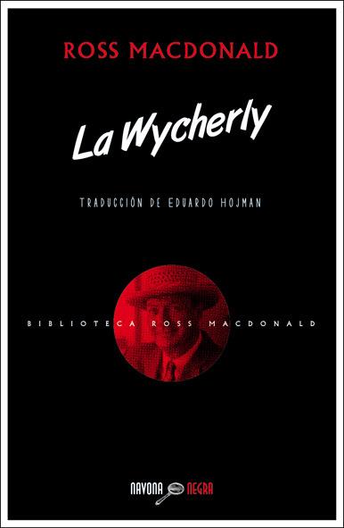 La Wycherly | 9788416259335 | Ross MacDonald