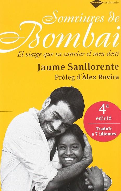 Somriures de Bombai. El viatge que va canviar el meu destí | 9788496981577 | Jaume Sanllorente