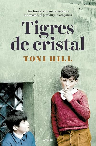 Tigres de cristal | 9788425356483 | Toni Hill