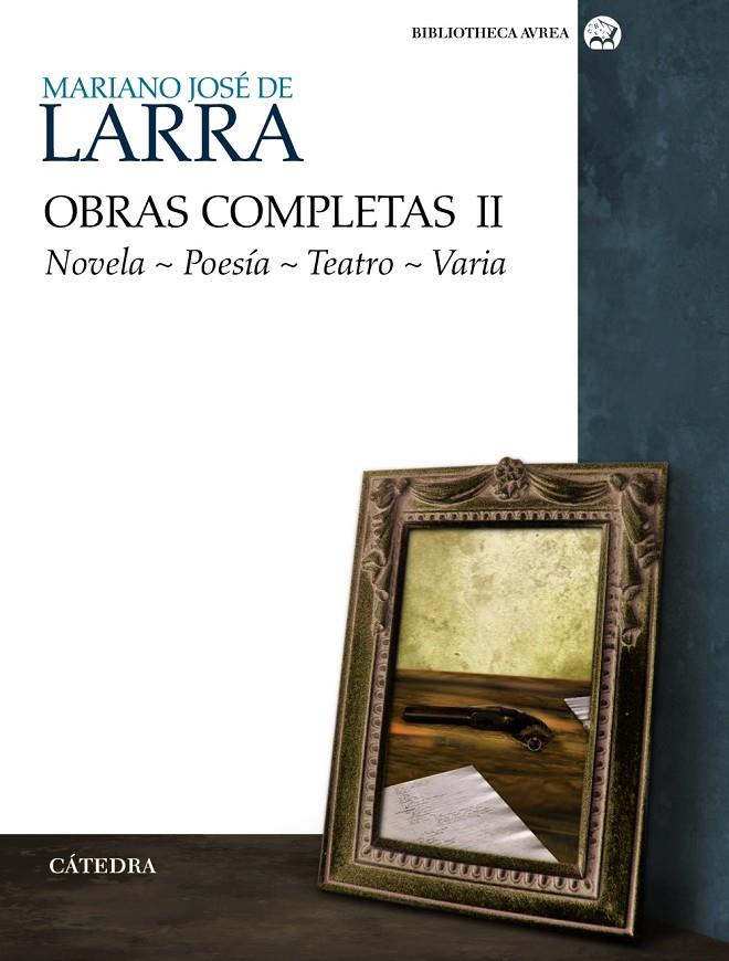 Obras completas. Volumen II | 9788437625997 | Mariano José de Larra