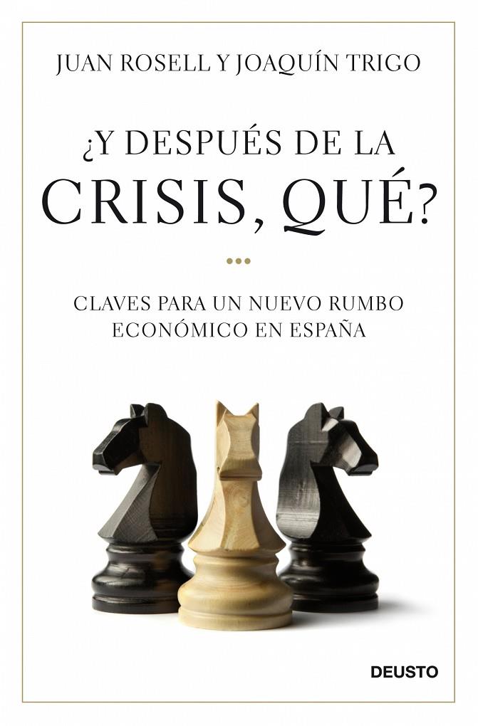 ¿Y después de la crisis, qué? | 9788423427581 | Juan Rosell y Joaquín Trigo