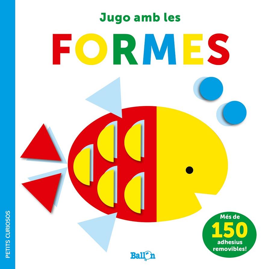 Adhesius - Jugo amb les formes - Petits curiosos | 9789403225050 | Ballon