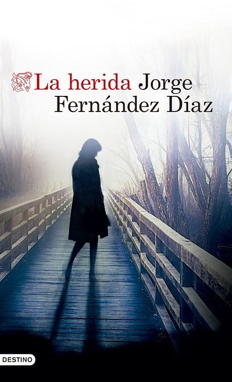 La herida | 9788423353194 | Jorge Fernández Díaz