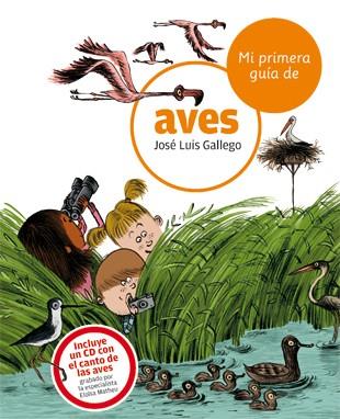 Mi primera guía de aves | 9788424633738 | Gallego, Jose Luis