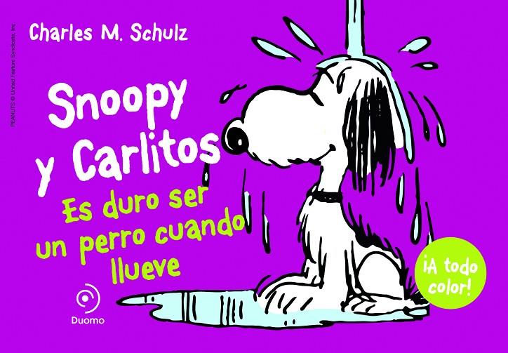 Es duro ser un perro cuando llueve | 9788415945413 | Charles M. Schulz