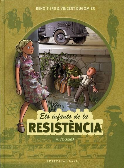 Els infants de la resistència 4. L'escalada | 9788417759070 | Ers, Benoît/Dugomier, Vincent