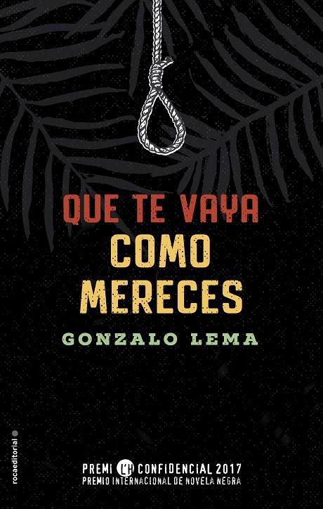 Que te vaya como mereces | 9788416700578 | Gonzalo Lema