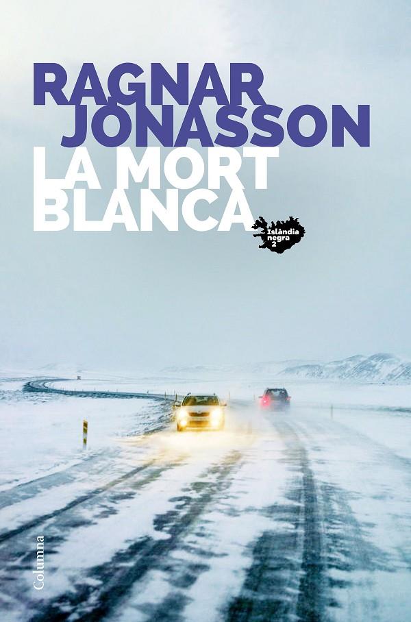 La mort blanca (Islàndia negra 2) | 9788466426800 | Jónasson, Ragnar