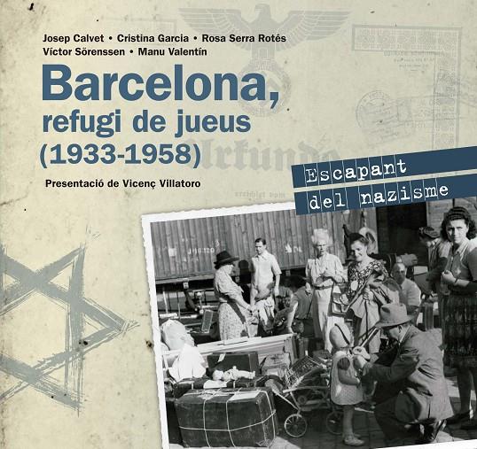 Barcelona, refugi de jueus (1933-1958) | 9788416139545 | vv aa