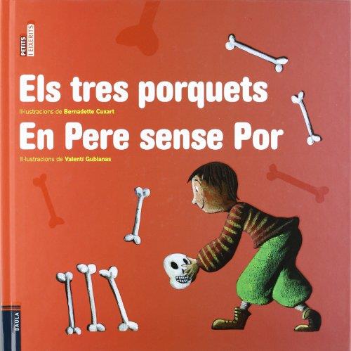 Els tres porquets / En Pere sense Por | 9788447923373 | Contes Populars