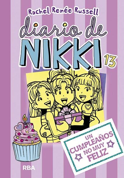 Diario de Nikki 13: Un cumpleaños no muy feliz | 9788427213098 | Russell Rachel, Renée