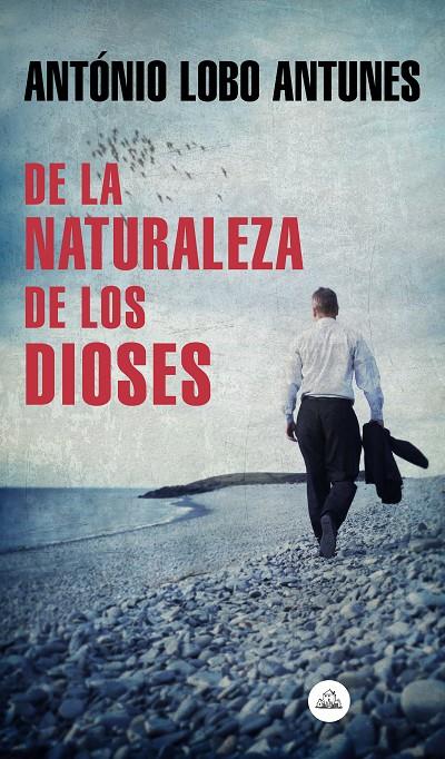 De la naturaleza de los dioses | 9788439735885 | Lobo Antunes, António