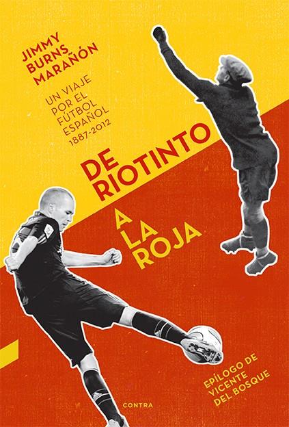 De Riotinto a la Roja | 9788494093838 | Jimmy Burns Marañón