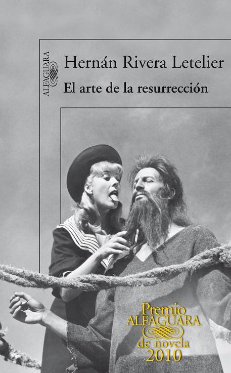 El arte de la resurrección | 9788420406039 | Hernán Rivera Letelier