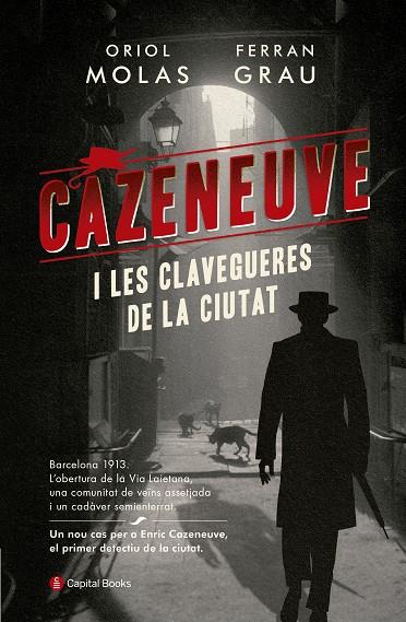 Cazeneuve i les clavegueres de la ciutat | 9788494853258 | Molas Grau, Oriol/Grau Brescó, Ferran