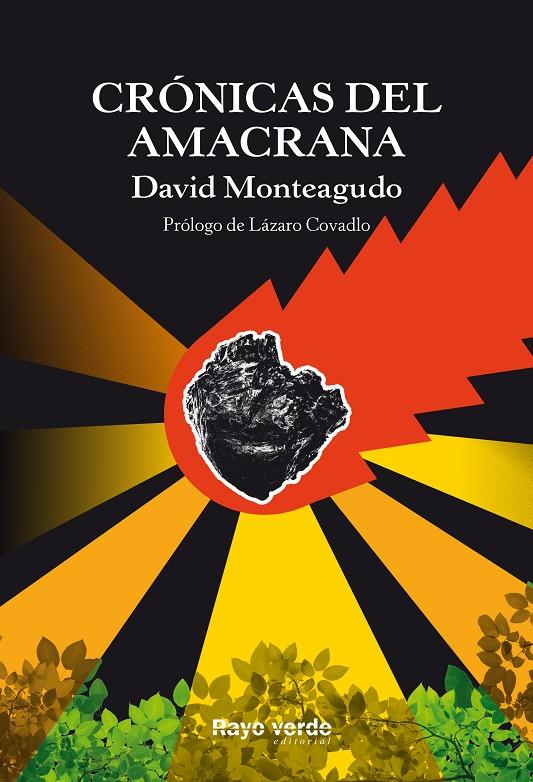 Crónicas del Amacrana | 9788416689460 | David Monteagudo