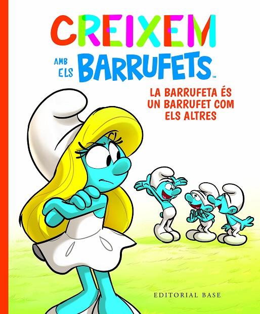 Creixem amb els Barrufets 4. La Barrufeta és un Barrufet com els altres | 9788419007254 | Culliford, Thierry/Culliford, Falzar