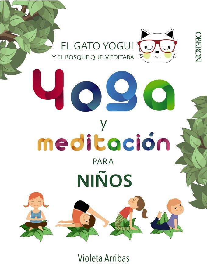 Yoga y meditación para niños | 9788441540316 | Violeta Arribas