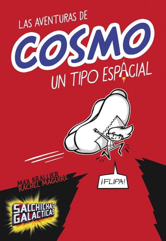 Las aventuras de Cosmo, un tipo especial | 9788490435083 | Max Brallier - Rachel Maguire