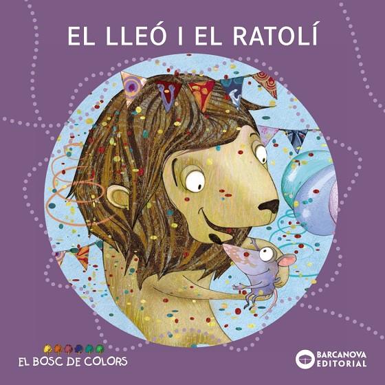 El lleó i el ratolí | 9788448928681 | Baldó, Estel/Gil, Rosa/Soliva, Maria