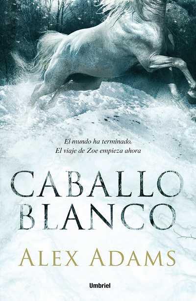 Caballo blanco | 9788492915286 | Alex Adams