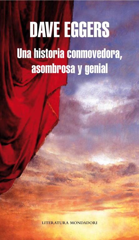 Una historia conmovedora, asombrosa y genial | 9788439721741 | Dave Eggers