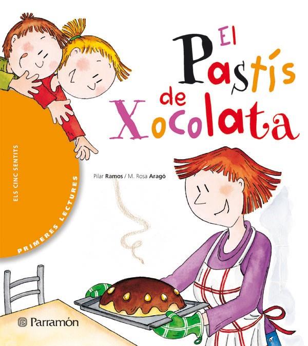 El pastís de xocolata | 9788434224872 | Pilar Ramos / Ma Rosa Aragó