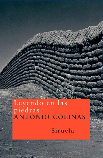 Leyendo en las piedras | 9788478442348 | Antonio Colinas