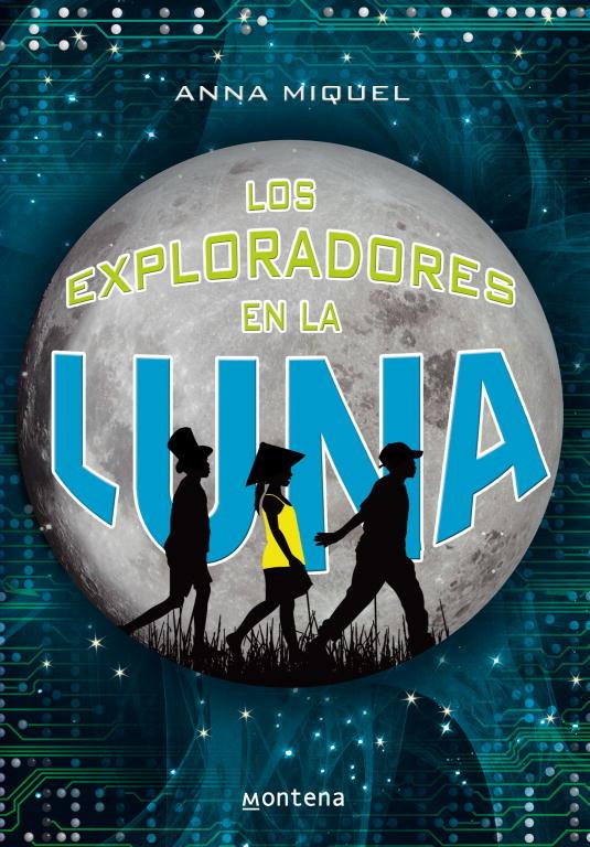 Los exploradores en la luna | 9788484416678 | Anna Miquel